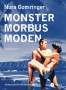 Nora Gomringer: Monster / Morbus / Moden, Buch