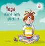Alexander Eichhorn: Yoga macht mich glücklich, Buch
