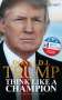 Donald J. Trump: Donald J. Trump - Think like a Champion, Buch