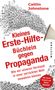 Caitlin Johnstone: Das Erste Hilfe-Büchlein gegen Propaganda, Buch, Buch