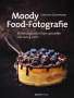 Corinna Gissemann: Moody Food-Fotografie, Buch