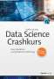 Steffen Herbold: Data-Science-Crashkurs, Buch