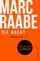 Marc Raabe: Die Nacht, Buch