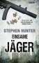 Stephen Hunter: Einsame Jäger, Buch