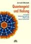 Arnold Mindell: Quantengeist und Heilung, Buch