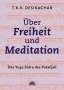 T. K. V. Desikachar: Über Freiheit und Meditation, Buch