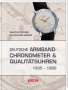 Martin Fischer: Deutsche Armbandchronometer und Qualitätsuhren 1935 - 1980, Buch