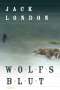 Jack London: Wolfsblut, Buch