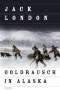 Jack London: Goldrausch in Alaska, Buch