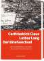 : Carlfriedrich Claus/ Lothar Lang: Der Briefwechsel, Buch