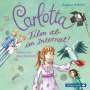 Dagmar Hoßfeld: Carlotta 03. Film ab im Internat!, CD,CD