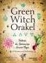 Cheraly Darcey: Green Witch Orakel - Entdecke die Geheimnisse Grüner Magie, Buch