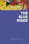 Text: "THE BLUE RIDER", "WIENAND'S KLEINE REIHE DER KÜNSTLERBIOGRAFIEN". Oben ein farbenfrohes Gemälde mit abstrakten Formen., Buch