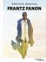 Frédéric Ciriez: Frantz Fanon, Buch