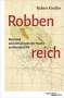 Robert Kindler: Robbenreich, Buch