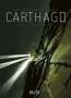 Christophe Bec: Carthago 01. Die Lagune auf Fortuna, Buch