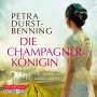 Petra Durst-Benning: Die Champagnerkönigin, CD,CD,CD,CD,CD,CD