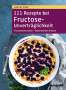 Martina Amon: 111 Rezepte bei Fructose-Unverträglichkeit, Buch