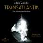 Volker Kutscher: Transatlantik (Die Gereon-Rath-Romane 9), MP3-CD