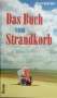 Moritz Holfelder: Das Buch vom Strandkorb, Buch