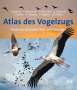 Franz Bairlein: Atlas des Vogelzugs, Buch