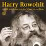 Harry Rowohlt: Harry Rowohlt erzählt sein Leben von der Wiege bis zur Biege, CD,CD,CD,CD