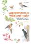 Uwe Westphal: Vogelstimmen in Wald und Hecke, Buch