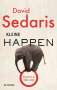 David Sedaris: Kleine Happen, Buch