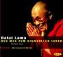 Dalai Lama XIV.: Der Weg zum sinnvollen Leben. 2 CDs, CD