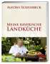 Alfons Schuhbeck: Meine bayerische Landküche, Buch