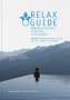 RELAX Guide 2023 Deutschland & Südtirol, getestet & bewertet: 1.265 Wellness- und Gesundheitshotels., Buch