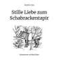 Daniel A. Cuny: Stille Liebe zum Schabrackentapir, Buch