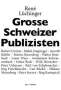 René Lüchinger: Grosse Schweizer Publizisten, Buch
