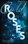 S. V. Rose: Cold Roses, Buch