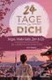 "24 Tage für dich. Ikigai, Wabi-Sabi, Zen & Co. 24 Lebensweisheiten aus Japan. Adomee Verlag." Eine Person schaut auf den Fuji., Buch
