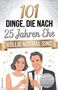 "101 Dinge, die nach 25 Jahren Ehe völlig normal sind." Illustration eines Paares mit Sektgläsern, goldene Dekorationen., Buch