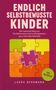 Titel: "Endlich selbstbewusste Kinder". Text: "Der liebevolle Weg aus Perfektionismus und Leistungsdruck - ganz ohne Machtkämpfe". Puzzle-Motiv., Buch