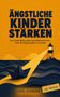 "Ängstliche Kinder stärken" steht oben. Ein Papierboot wird von einem Leuchtturmstrahl beleuchtet., Buch