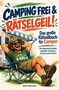 Cover mit Text: "Camping frei & rätselgeil! Das große Rätselbuch für Camper" und ein entspannter Mann vor einem Wohnmobil., Buch