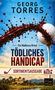 Buchcover: "Georg Torres", "Tödliches Handicap", rote Flüssigkeit spritzt über Golfball vor blauem Himmel, Villa und Palmen., Buch