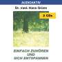 Hans Grünn: Einfach zuhören und sich entspannen. 2 CDs, CD