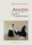 Kenjiro Yoshigasaki: Aikido - Kunst und Lebensweg, Buch