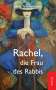 Silvia Tennenbaum: Rachel, die Frau des Rabbis, Buch