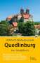 Wolfgang Hoffmann: Quedlinburg - Der Stadtführer, Buch