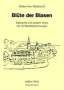Walter-Uwe Weitbrecht: Blüte der Blasen, Buch