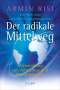 Armin Risi: Der radikale Mittelweg, Buch