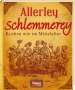 Allerley Schlemmerey, Buch