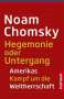 Noam Chomsky: Hegemonie oder Untergang, Buch