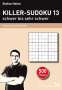 : Killer-Sudoku 13 - schwer bis sehr schwer, Buch