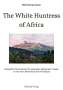 Rolf Ackermann: The White Huntress of Africa, Buch